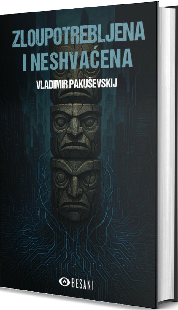 Vladimir Pakuševskij. Roman Zloupotrebljena i neshvaćena